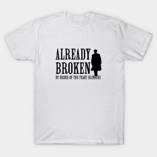 Already Broken T-Shirt